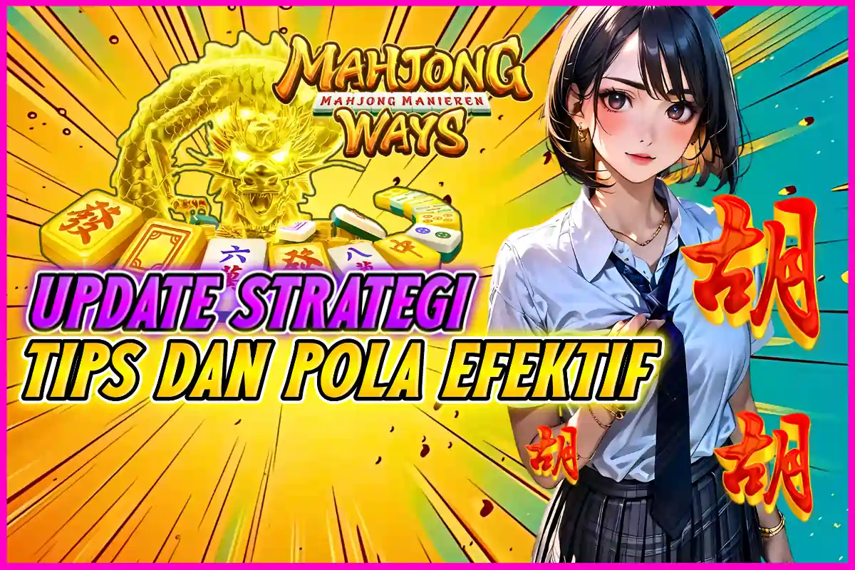 KOMSLOT: UPDATE STRATEGI TIPS DAN POLA EFEKTIF – RAHASIA MAXWIN SLOT GACOR TERKINI